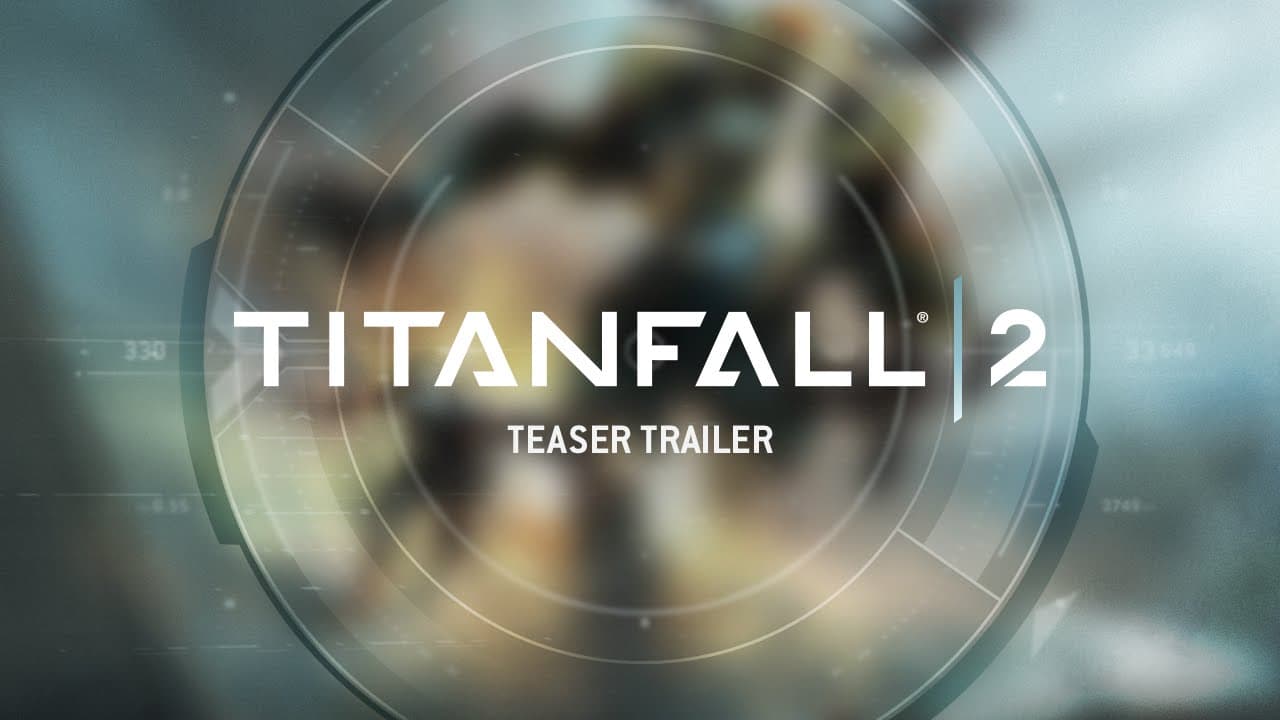 Titanfall 2 Teaser Trailer — the first public glimpse of the campaign, shown on PS4, Xbox One, and PC.
